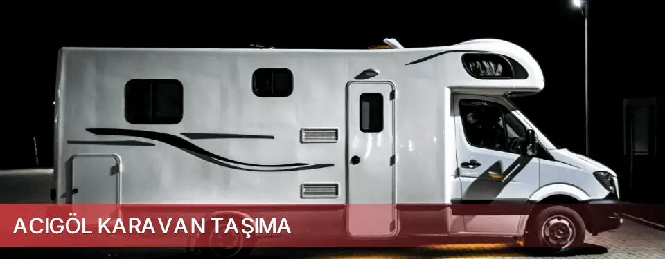 Acıgöl İlçemi Karavan Taşıma